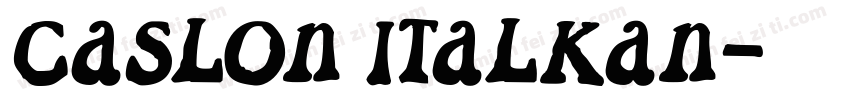 Caslon italkan字体转换
